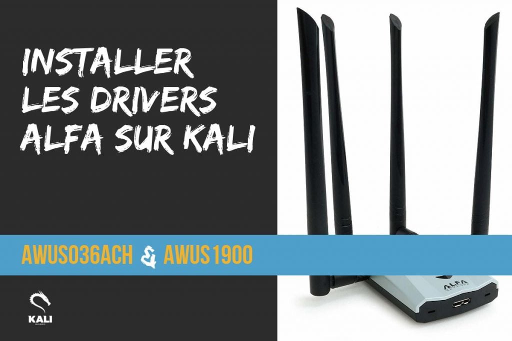installation des drivers wifi pour Alfa sur kali linux