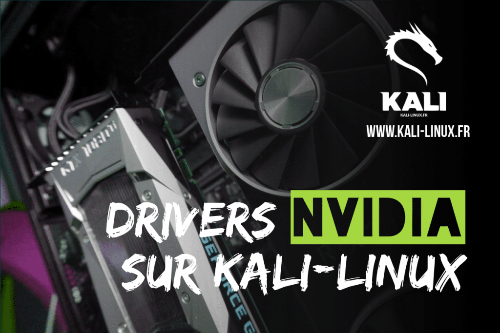 installer sa carte graphique nvidia sur kali linux