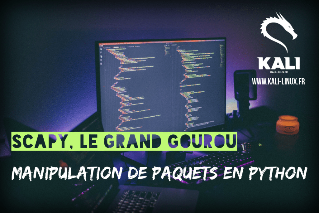 tuto manipulation de paquets scapy python kali linux