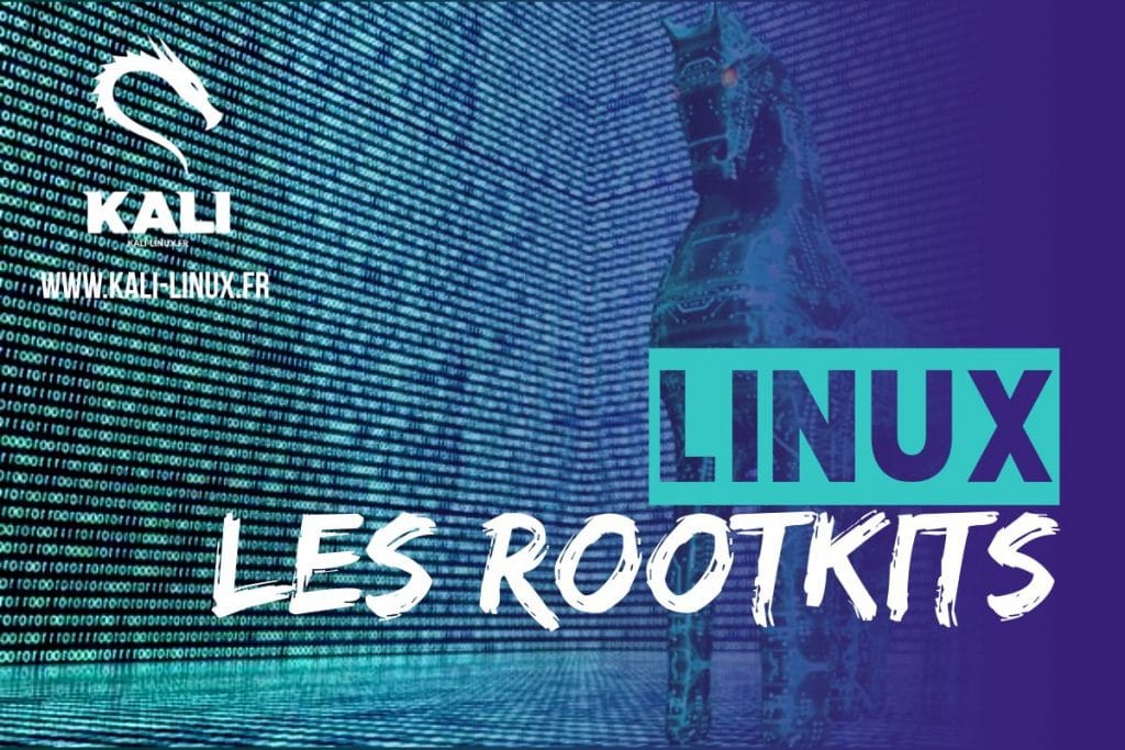 Comprendre les rootkits